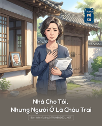 Nhà Cho Tôi, Nhưng Người Ở Là Cháu Trai