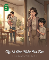 Mẹ Là Siêu Nhân Của Con