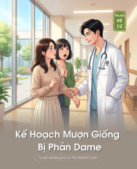 Kế Hoạch Mượn Giống Bị Phản Dame