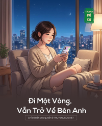 Đi Một Vòng, Vẫn Trở Về Bên Anh