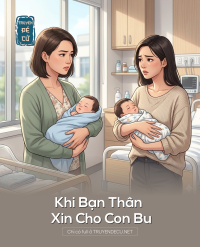Khi Bạn Thân Xin Cho Con Bu