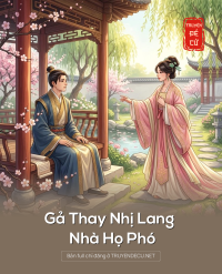 Gả Thay Nhị Lang Nhà Họ Phó
