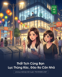 Thất Tịch Cùng Bạn Lục Thùng Rác, Đào Ra Căn Nhà