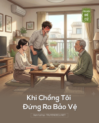 Khi Chồng Tôi Đứng Ra Bảo Vệ