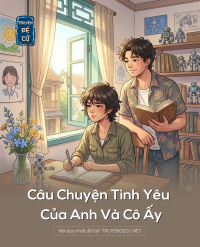 Câu Chuyện Tình Yêu Của Anh Và Cô Ấy