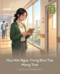 Hủy Hôn Ngay Trong Bữa Tiệc Mang Thai
