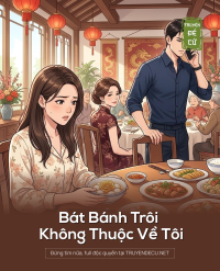 Bát Bánh Trôi Không Thuộc Về Tôi
