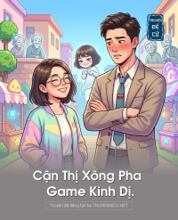 Cận Thị Xông Pha Game Kinh Dị.
