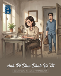 Anh Rể Dám Đánh Vợ Tôi