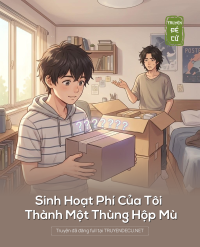 Sinh Hoạt Phí Của Tôi Thành Một Thùng Hộp Mù