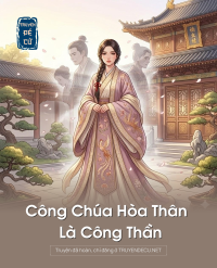 Công Chúa Hòa Thân Là Công Thần