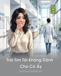 Trái Tim Tôi Không Dành Cho Cô Ấy
