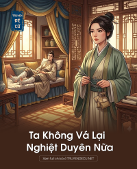 Ta Không Vá Lại Nghiệt Duyên Nữa