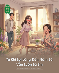 Từ Khi Lọt Lòng Đến Năm 80, Vẫn Luôn Là Em