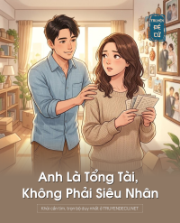 Anh Là Tổng Tài, Không Phải Siêu Nhân