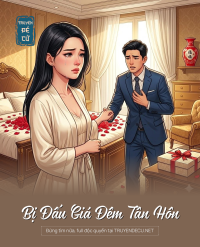 Bị Đấu Giá Đêm Tân Hôn
