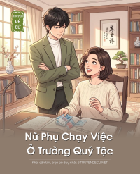 Nữ Phụ Chạy Việc Ở Trường Quý Tộc