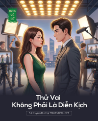 Thử Vai Không Phải Là Diễn Kịch