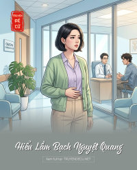 Hiểu Lầm Bạch Nguyệt Quang