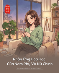 Phản Ứng Hóa Học Của Nam Phụ Và Nữ Chính