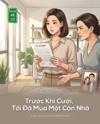 Trước Khi Cưới, Tôi Đã Mua Một Căn Nhà