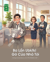 Ba Lần Ubktkl Gõ Cửa Nhà Tôi