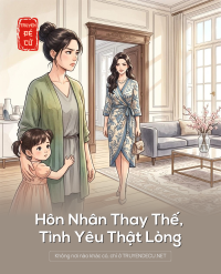 Hôn Nhân Thay Thế, Tình Yêu Thật Lòng