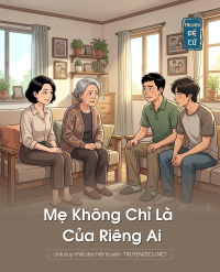 Mẹ Không Chỉ Là Của Riêng Ai