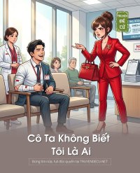 Cô Ta Không Biết Tôi Là Ai