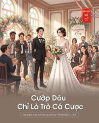 Cướp Dâu Chỉ Là Trò Cá Cược