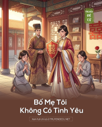 Bố Mẹ Tôi Không Có Tình Yêu