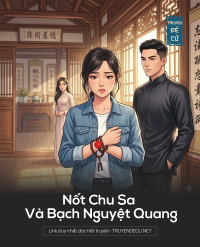Nốt Chu Sa Và Bạch Nguyệt Quang