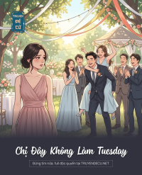 Chị Đây Không Làm Tuesday