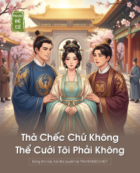 Thà Chếc Chứ Không Thể Cưới Tôi Phải Không