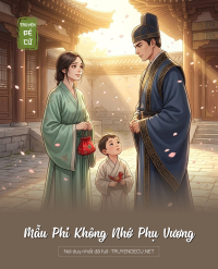 Mẫu Phi Không Nhớ Phụ Vương