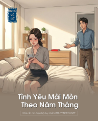 Tình Yêu Mài Mòn Theo Năm Tháng
