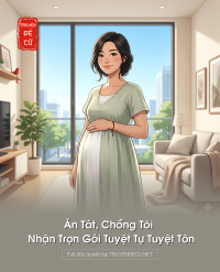 Ăn Tát, Chồng Tôi Nhận Trọn Gói Tuyệt Tự Tuyệt Tôn