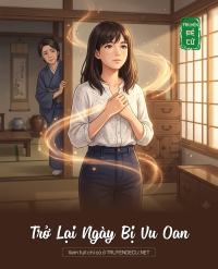 Trở Lại Ngày Bị Vu Oan