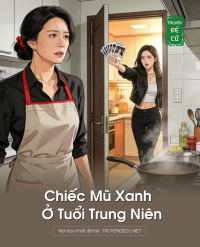 Chiếc Mũ Xanh Ở Tuổi Trung Niên