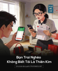 Bạn Trai Nghèo Không Biết Tôi Là Thiên Kim