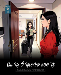 Em Họ Ở Nhờ Với 500 Tệ