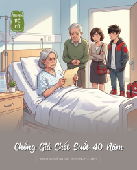 Chồng Giả Chết Suốt 40 Năm