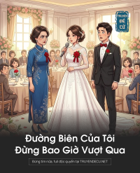 Đường Biên Của Tôi, Đừng Bao Giờ Vượt Qua
