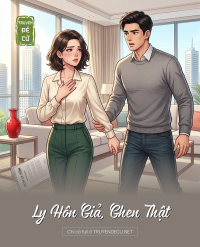 Ly Hôn Giả, Ghen Thật