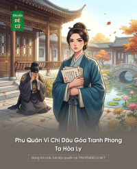 Phu Quân Vì Chị Dâu Góa Tranh Phong, Ta Hòa Ly