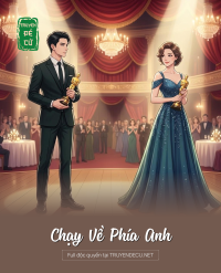 Chạy Về Phía Anh