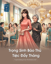 Trọng Sinh Báo Thù Tiệc Đầy Tháng