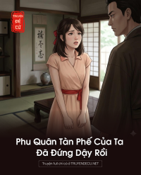 Phu Quân Tàn Phế Của Ta Đã Đứng Dậy Rồi