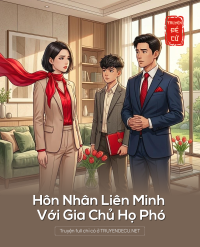 Hôn Nhân Liên Minh Với Gia Chủ Họ Phó