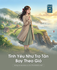 Tình Yêu Như Tro Tàn, Bay Theo Gió